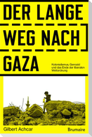 Der lange Weg nach Gaza