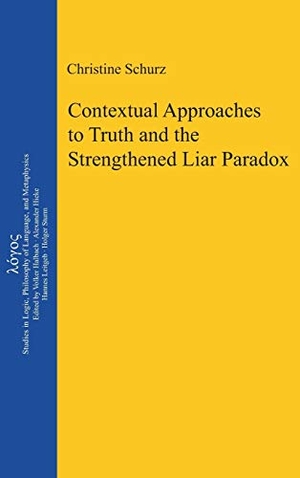 Schurz, Christine. Contextual Approaches to Truth and the Strengthened Liar Paradox. De Gruyter, 2013.