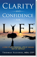 Clarity and Confidence for Life®