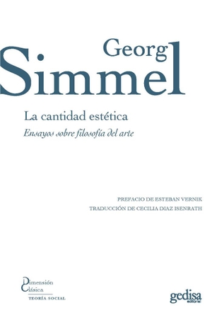 Simmel, Georg. La cantidad estética : ensayos de filosofía del arte. GEDISA, 2018.