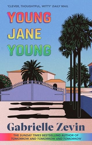 Zevin, Gabrielle. Young Jane Young. Little, Brown Book Group, 2023.