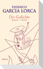 Federico Garcia Lorca: Die Gedichte