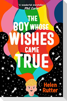 The Boy Whose Wishes Came True