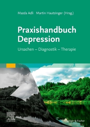 Adli, Mazda / Martin Hautzinger (Hrsg.). Praxishandbuch Depression - Ursachen - Diagnostik - Therapie. Urban & Fischer/Elsevier, 2022.