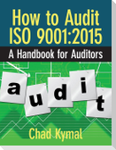 How to Audit ISO 9001