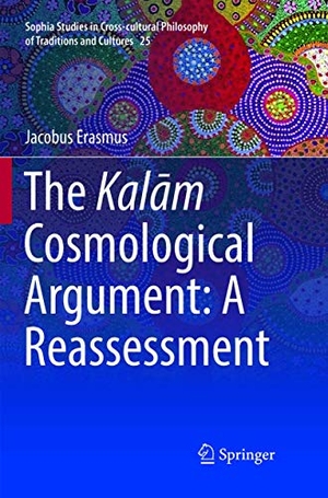 Erasmus, Jacobus. The Kal¿m Cosmological Argument:  A Reassessment. Springer International Publishing, 2019.