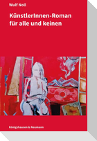 Künstlerinnen-Roman für alle und keinen