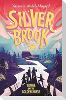 Silverbrook: Yumna and the Golden Horse