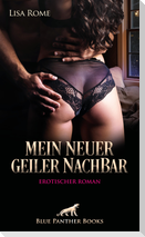 Mein neuer geiler NachBar | Erotischer Roman