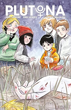 Lemire, Jeff / Lenox, Emi et al. Plutona. Astiberri Ediciones, 2017.