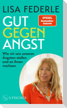 Gut gegen Angst