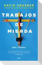 Trabajos de mierda : una teoría