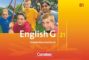 Tröger, Uwe. English G 21. Ausgabe B 1. Vokabeltaschenbuch - 5. Schuljahr. Cornelsen Verlag GmbH, 2007.