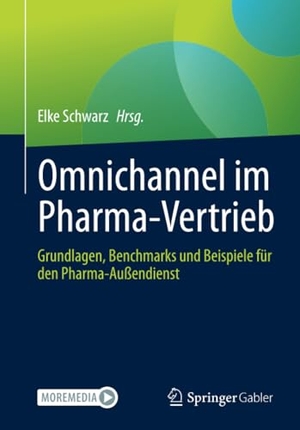 Schwarz, Elke (Hrsg.). Omnichannel im Pharma-Vertrieb - Grundlagen, Benchmarks und Beispiele für den Pharma-Außendienst. Springer Fachmedien Wiesbaden, 2021.