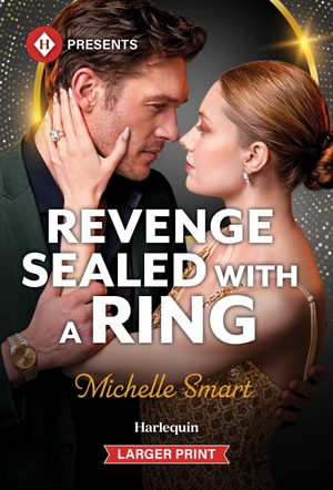 Smart, Michelle. Revenge Sealed with a Ring. Harlequin, 2026.