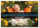 Zauberhaft schlafende Babies - Ruhig und friedlich (Wandkalender 2025 DIN A2 quer), CALVENDO Monatskalender