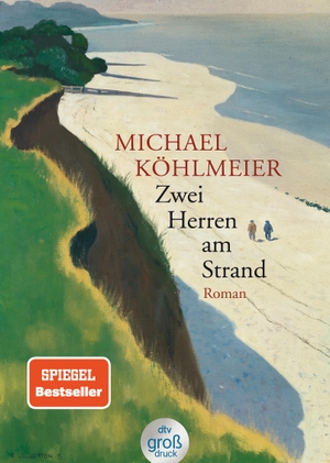 Köhlmeier, Michael. Zwei Herren am Strand - Roman. dtv Verlagsgesellschaft, 2022.
