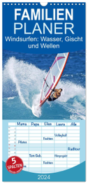 Familienplaner 2024 - Windsurfen: Wasser, Gischt und Wellen - Edition Funsport mit 5 Spalten (Wandkalender, 21 x 45 cm) CALVENDO