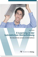 E-Learning in der betrieblichen Weiterbildung