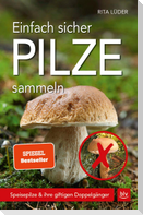 Einfach sicher Pilze sammeln