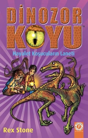 Stone, Rex. Hayalet Kosucularin Laneti - Dinozor Koyu 15. Artemis Yayinlari, 2020.