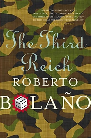 Bolano, Roberto. The Third Reich. Pan Macmillan, 2012.