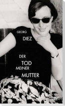 Der Tod meiner Mutter