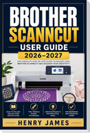 BROTHER SCANNCUT  USER GUIDE 2026-2027