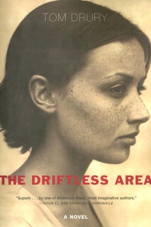 Drury, Tom. The Driftless Area. Grove Atlantic, 2007.