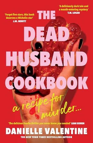 Valentine, Danielle. The Dead Husband Cookbook. Profile Books Ltd, 2025.