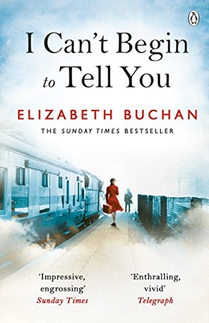 Buchan, Elizabeth. I Can't Begin to Tell You. Vintage Classics, 2015.