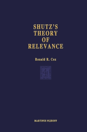 Cox, R. R.. Schutz¿s Theory of Relevance: A Phenomenological Critique. Springer Netherlands, 2011.