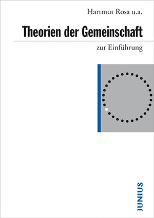 Gertenbach, Lars / Laux, Henning et al. Theorien der Gemeinschaft zur Einführung. Junius Verlag GmbH, 2018.