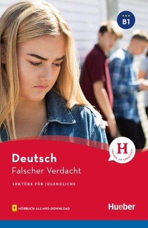 Weber, Annette. Falscher Verdacht - Lektüre mit Audios online. Hueber Verlag GmbH, 2020.