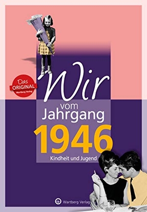 Renz, Peter. Wir vom Jahrgang 1946 - Kindheit und Jugend. Wartberg Verlag, 2015.