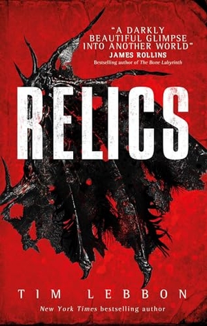 Lebbon, Tim. Relics. Titan Books Ltd, 2017.