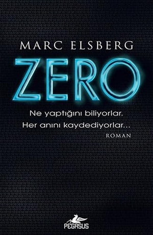 Elsberg, Marc. Zero. Pegasus Yayincilik, 2017.