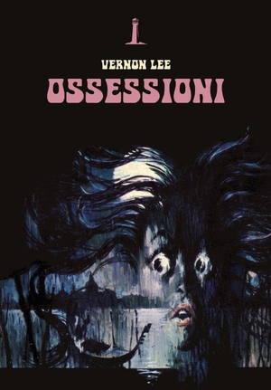 Lee, Vernon. Ossessioni. Agenzia Alcatraz, 2023.