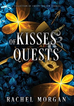 Morgan, Rachel. Of Kisses & Quests - A Collection of Creepy Hollow Stories. Rachel Morgan, 2021.