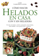 Cómo hacer helados en casa con y sin heladera