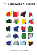 BIG SWISS AI SECRET, THE