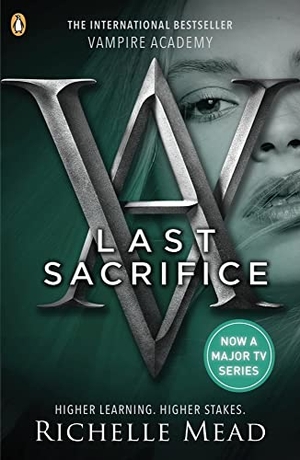 Mead, Richelle. Vampire Academy: Last Sacrifice (book 6). Penguin Random House Children's UK, 2010.