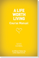 A Life Worth Living Guest Manual