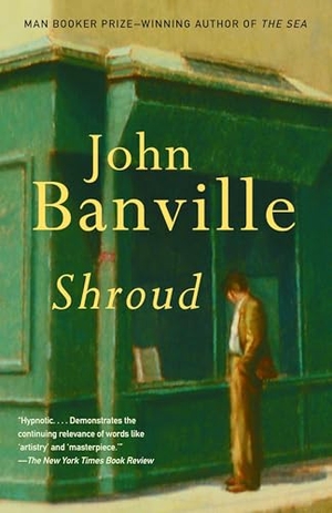 Banville, John. Shroud. Knopf, 2004.