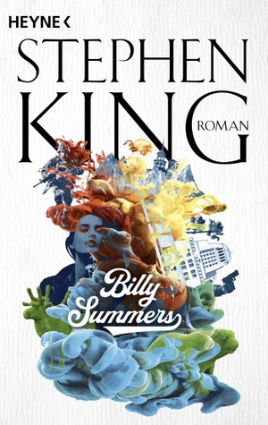 King, Stephen. Billy Summers - Roman. Heyne Taschenbuch, 2022.