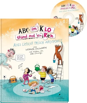 Holzwarth, Werner. ABC - Im Klo stand mal ein Reh - Altes Liedgut frisch aufgepöbelt. Klett Kinderbuch, 2016.