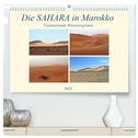 Die SAHARA in Marokko, Faszinierende Wüstenregionen (hochwertiger Premium Wandkalender 2025 DIN A2 quer), Kunstdruck in Hochglanz
