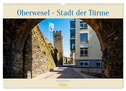 Oberwesel - Stadt der Türme (Wandkalender 2025 DIN A3 quer), CALVENDO Monatskalender