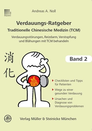 Noll, Andreas A.. Verdauungsratgeber Traditionelle Chinesische Medizin. Band 2 - Verdauungsstörungen, Reizdarm, Verstopfung und Blähungen mit TCM behandeln. Müller & Steinicke, 2016.
