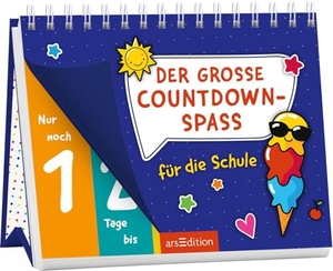 Der große Countdown-Spaß für die Schule. Ars Edition GmbH, 2026.